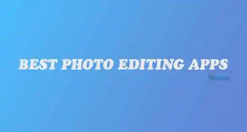 Photo editing apps